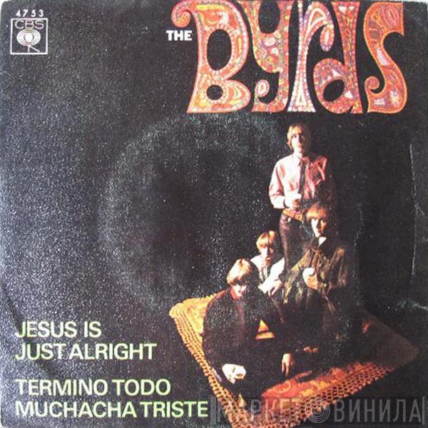  The Byrds  - Jesus Is Just Alright