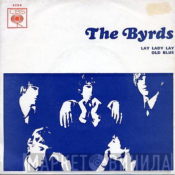  The Byrds  - Lay Lady Lay