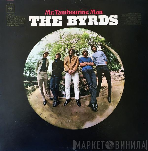  The Byrds  - Mr. Tambourine Man