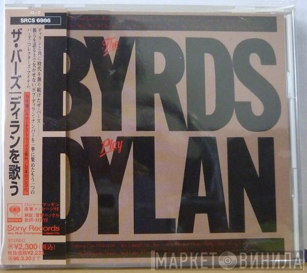  The Byrds  - The Byrds Play Dylan