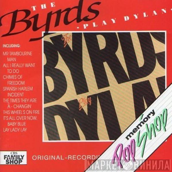  The Byrds  - The Byrds Play Dylan