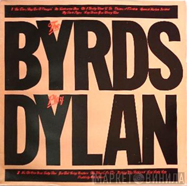  The Byrds  - The Byrds Play Dylan