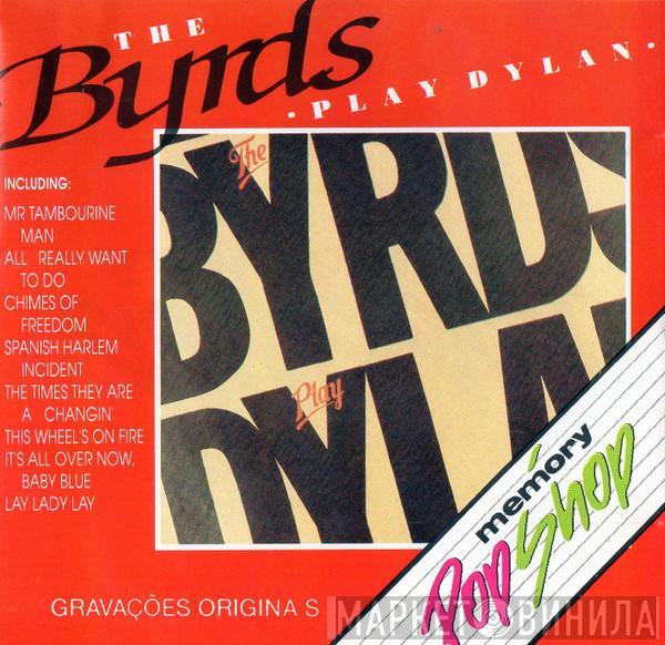  The Byrds  - The Byrds Play Dylan