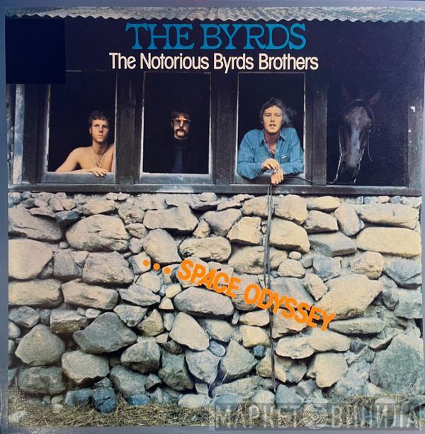  The Byrds  - The Notorious Byrd Brothers (...Space Odyssey)