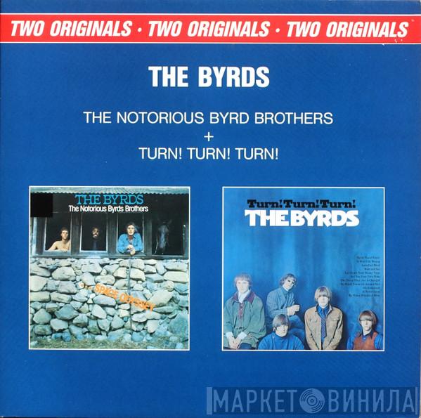  The Byrds  - The Notorious Byrd Brothers + Turn! Turn! Turn! (Two Originals)