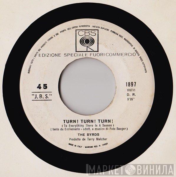  The Byrds  - Turn! Turn! Turn! (To Everything There Is A Season)