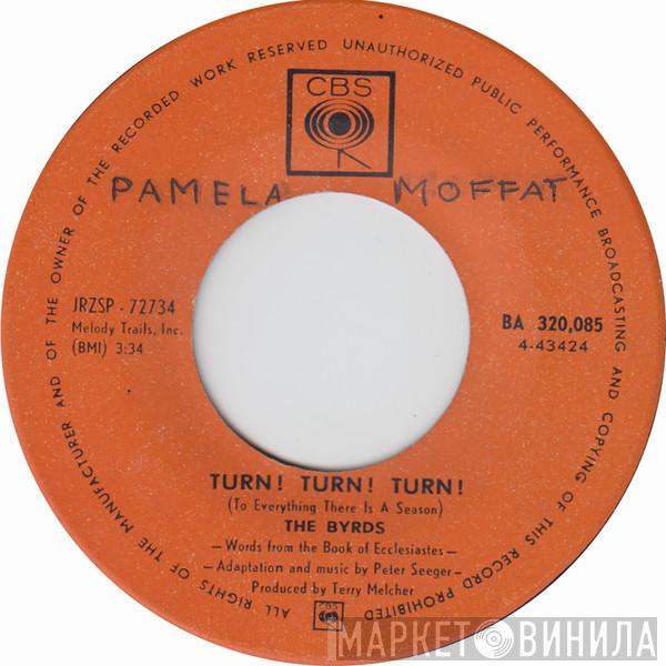  The Byrds  - Turn! Turn! Turn! (To Everything There Is A Season)
