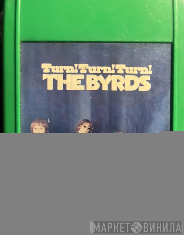  The Byrds  - Turn! Turn! Turn!