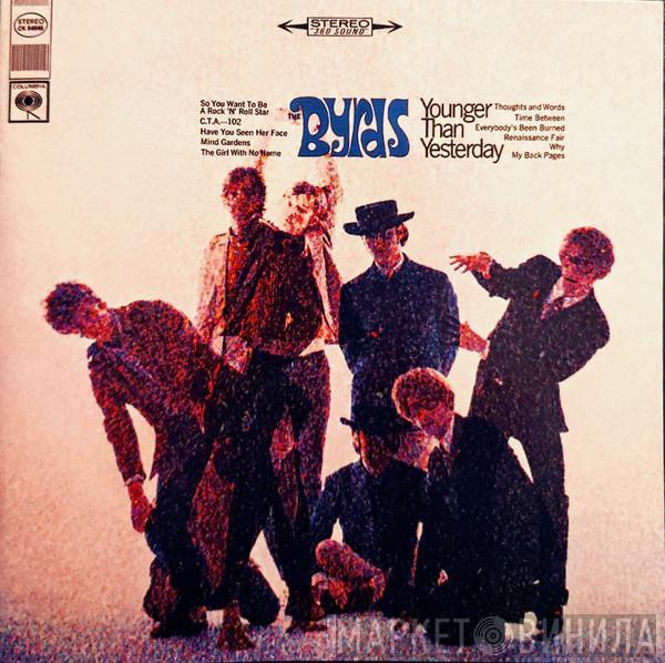  The Byrds  - Younger Than Yesterday
