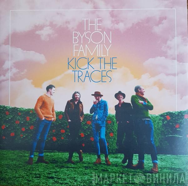 The Byson Family - Kick The Traces