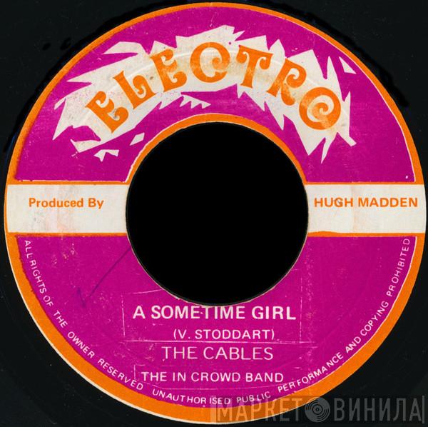 The Cables - A Sometime Girl