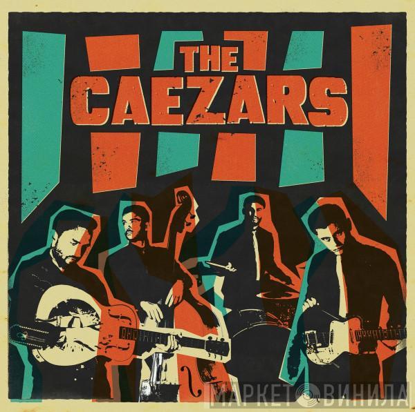 The Caezars - The Caezars