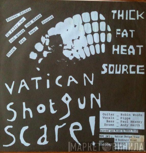 The Call Girls, Vatican Shotgun Scare - Primal World / Thick Fat Heat Source