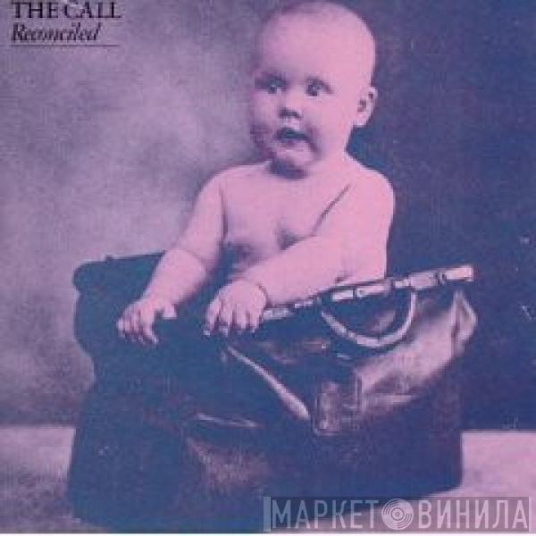  The Call  - Reconciled