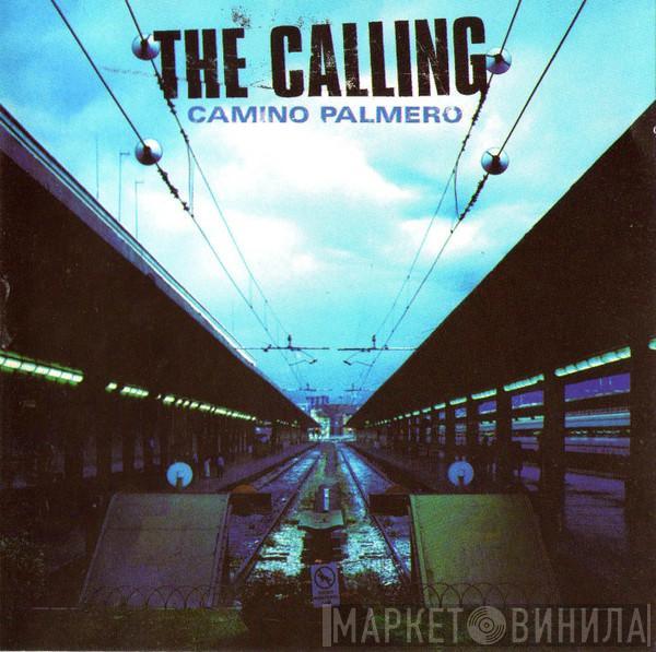  The Calling  - Camino Palmero