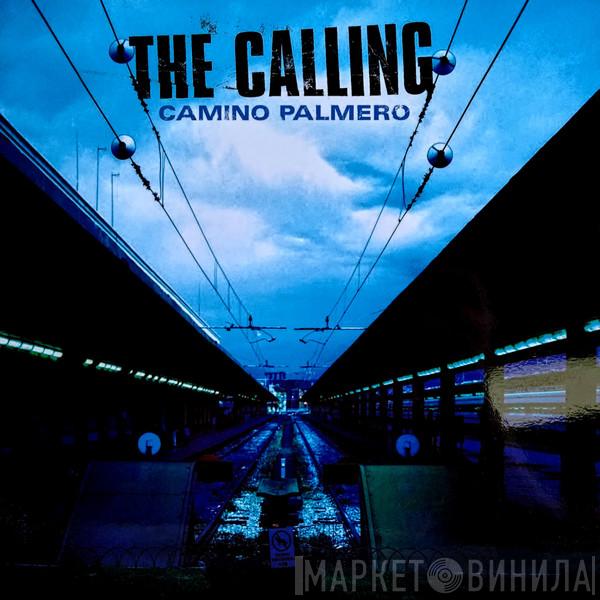  The Calling  - Camino Palmero