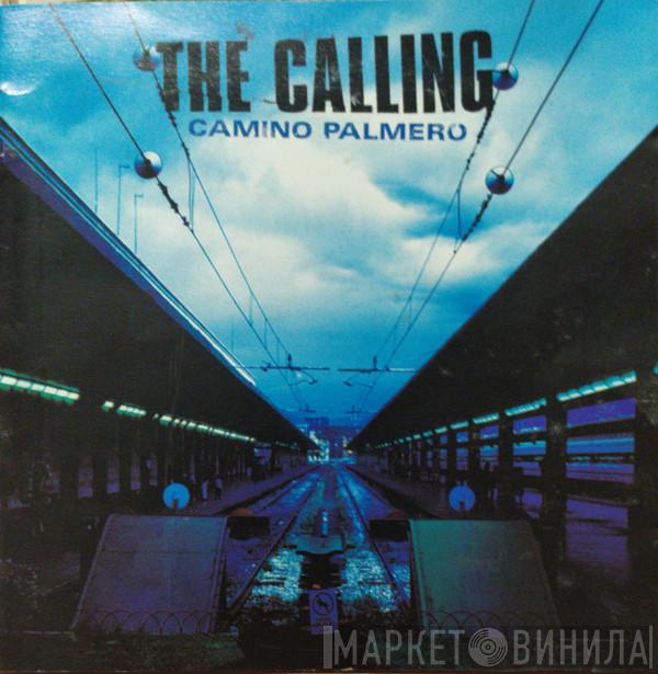  The Calling  - Camino Palmero