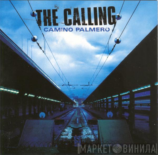  The Calling  - Camino Palmero