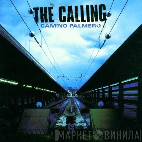  The Calling  - Camino Palmero