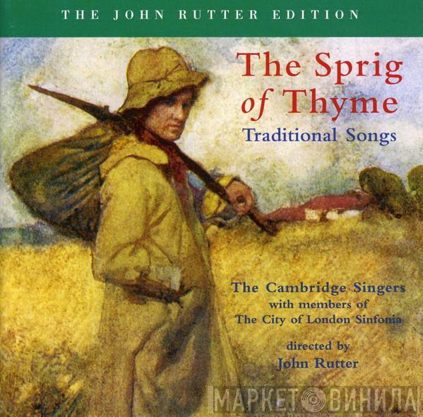 The Cambridge Singers - The Sprig Of Thyme