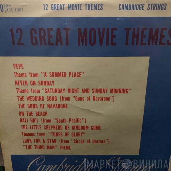  The Cambridge Strings And Singers  - 12 Great Movie Themes