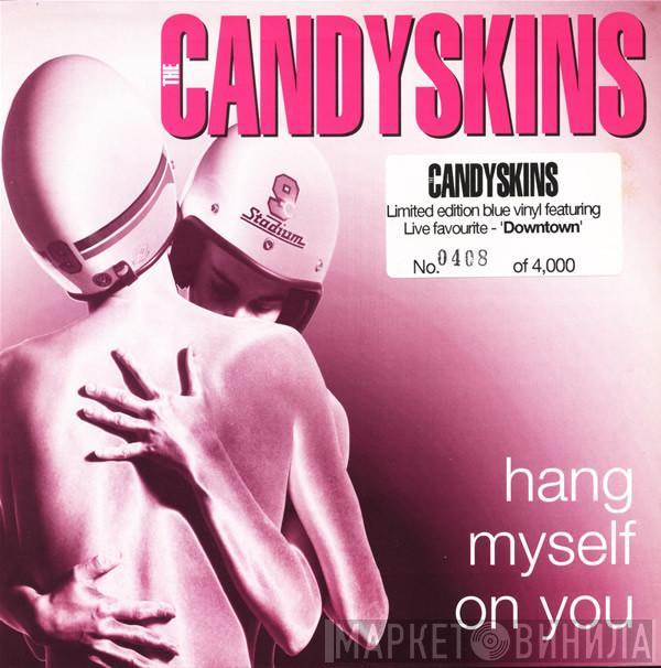 The Candyskins - Hang Myself On You
