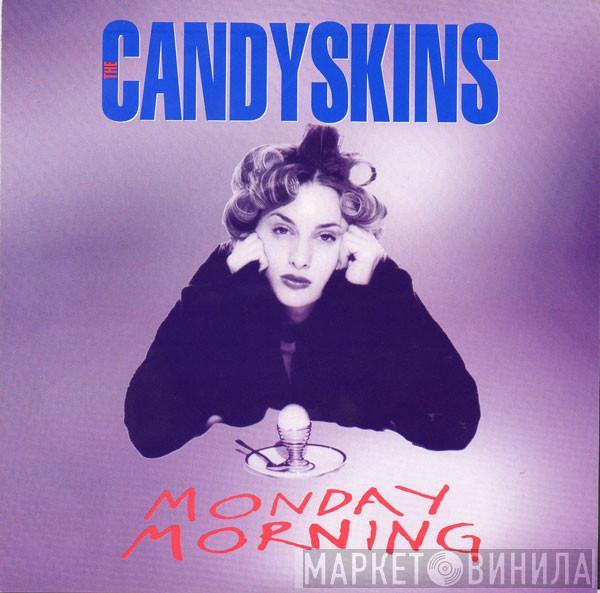 The Candyskins - Monday Morning