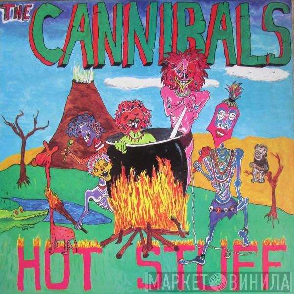 The Cannibals - Hot Stuff