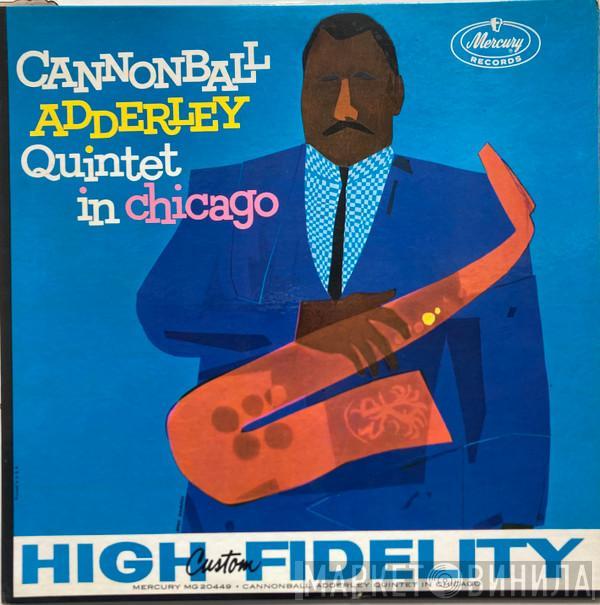  The Cannonball Adderley Quintet  - In Chicago