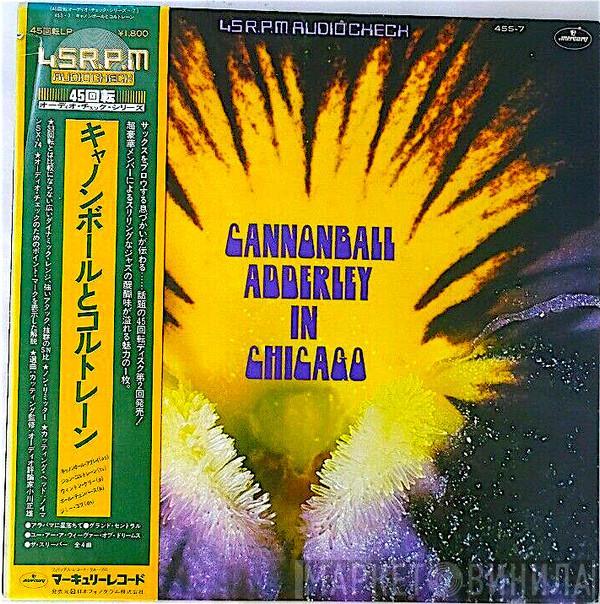  The Cannonball Adderley Quintet  - In Chicago