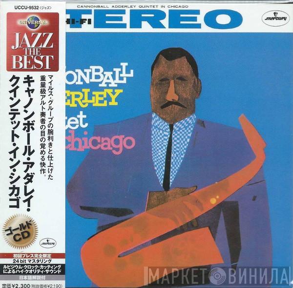  The Cannonball Adderley Quintet  - In Chicago