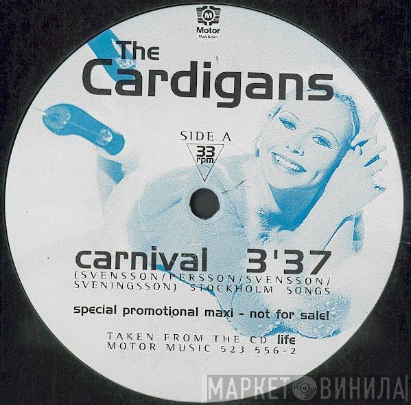  The Cardigans  - Carnival