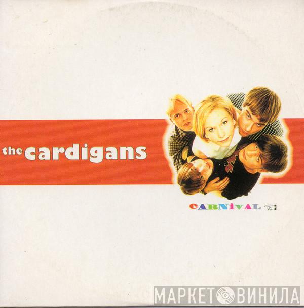  The Cardigans  - Carnival