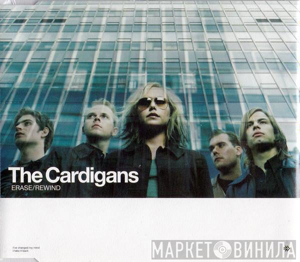 The Cardigans - Erase/Rewind