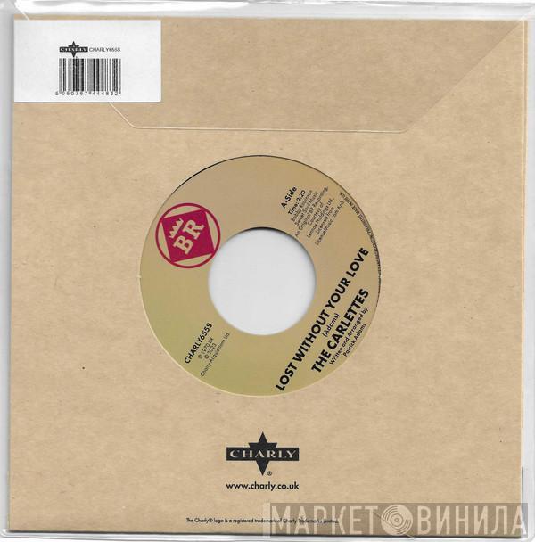 The Carlettes - Lost Without Your Love / I'm Getting Tired