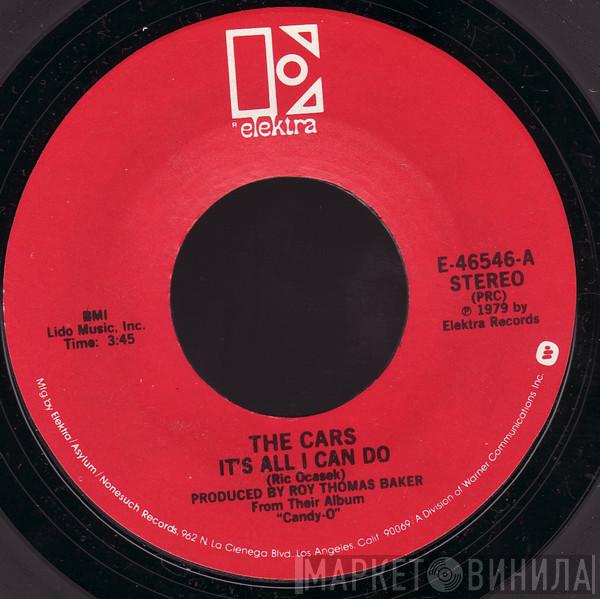  The Cars  - It's All I Can Do