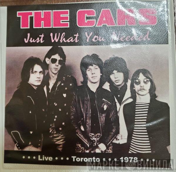  The Cars  - Just What You Needed: Live Toronto 1978