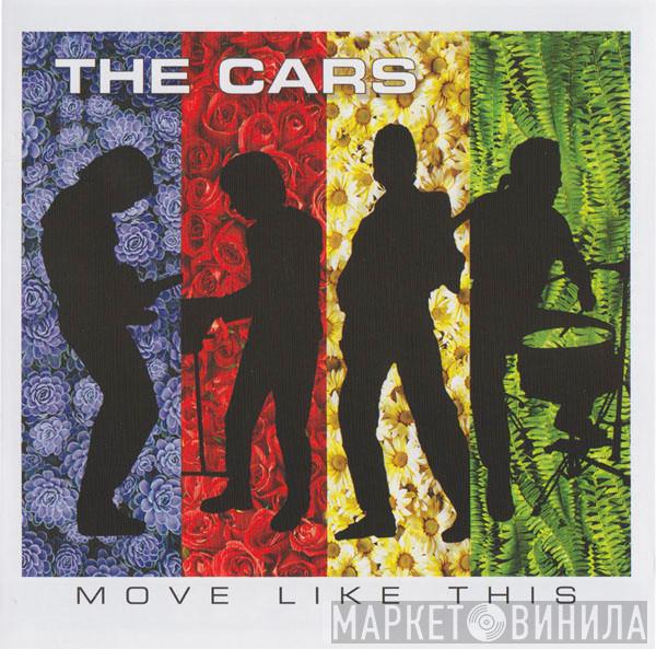  The Cars  - Move Like This