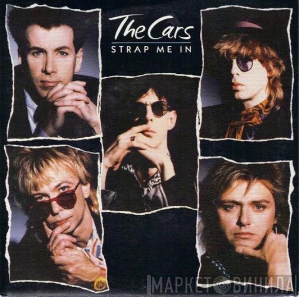  The Cars  - Strap Me In
