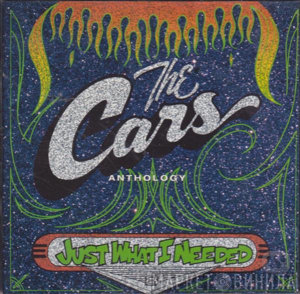  The Cars  - The Cars Anthology – Just What I Needed