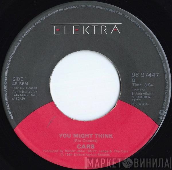  The Cars  - You Might Think
