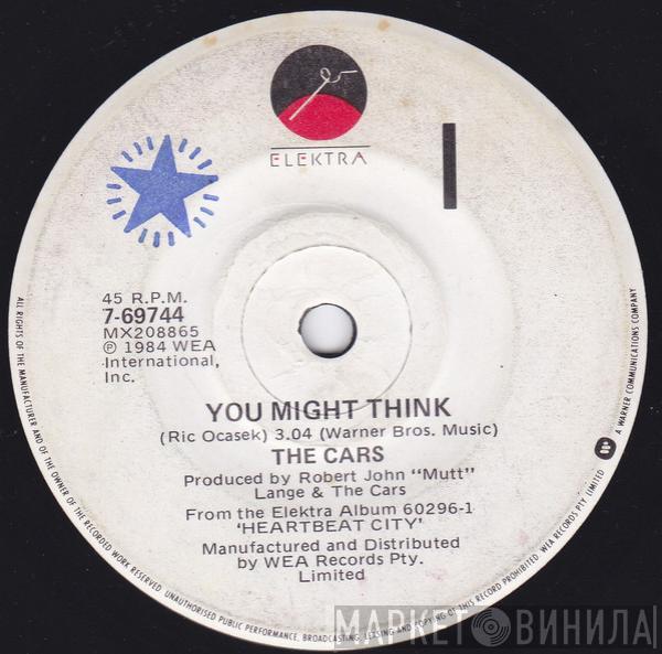  The Cars  - You Might Think
