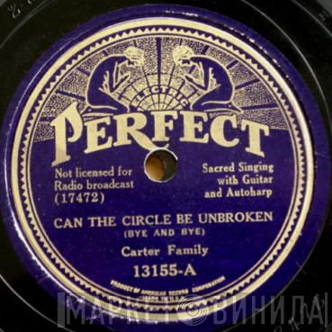  The Carter Family  - Can The Circle Be Unbroken (Bye And Bye) / Glory To The Lamb