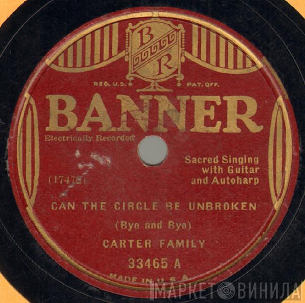  The Carter Family  - Can The Circle Be Unbroken (Bye And Bye) / Glory To The Lamb