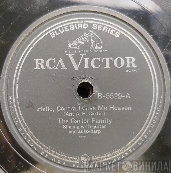 The Carter Family  - Hello, Central! Give Me Heaven / I'll Be All Smiles Tonight