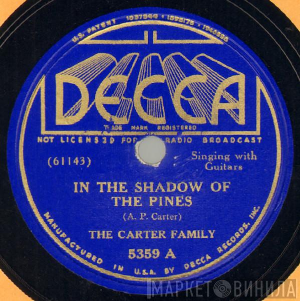  The Carter Family  - In The Shadow Of The Pines / The Wayworn Traveler