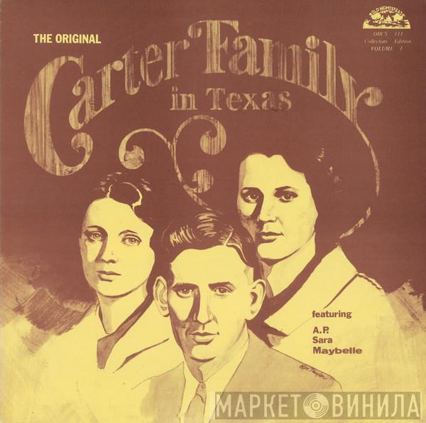  The Carter Family  - The Original Carter Family In Texas Volume 1