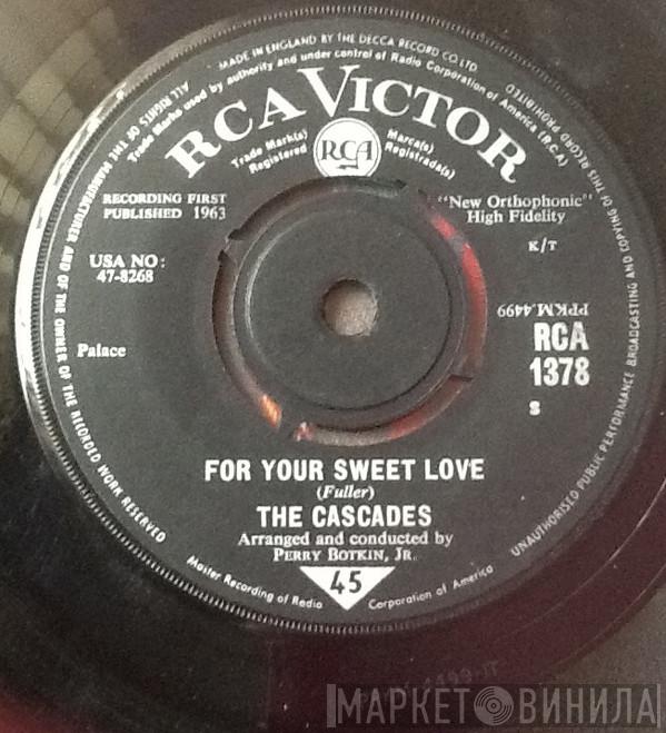 The Cascades  - For Your Sweet Love
