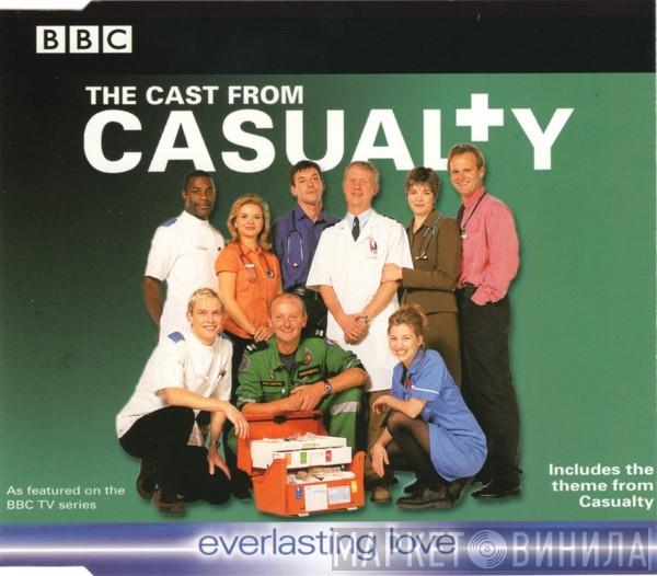 The Cast From Casualty - Everlasting Love
