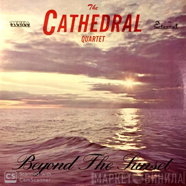  The Cathedrals  - Beyond The Sunset